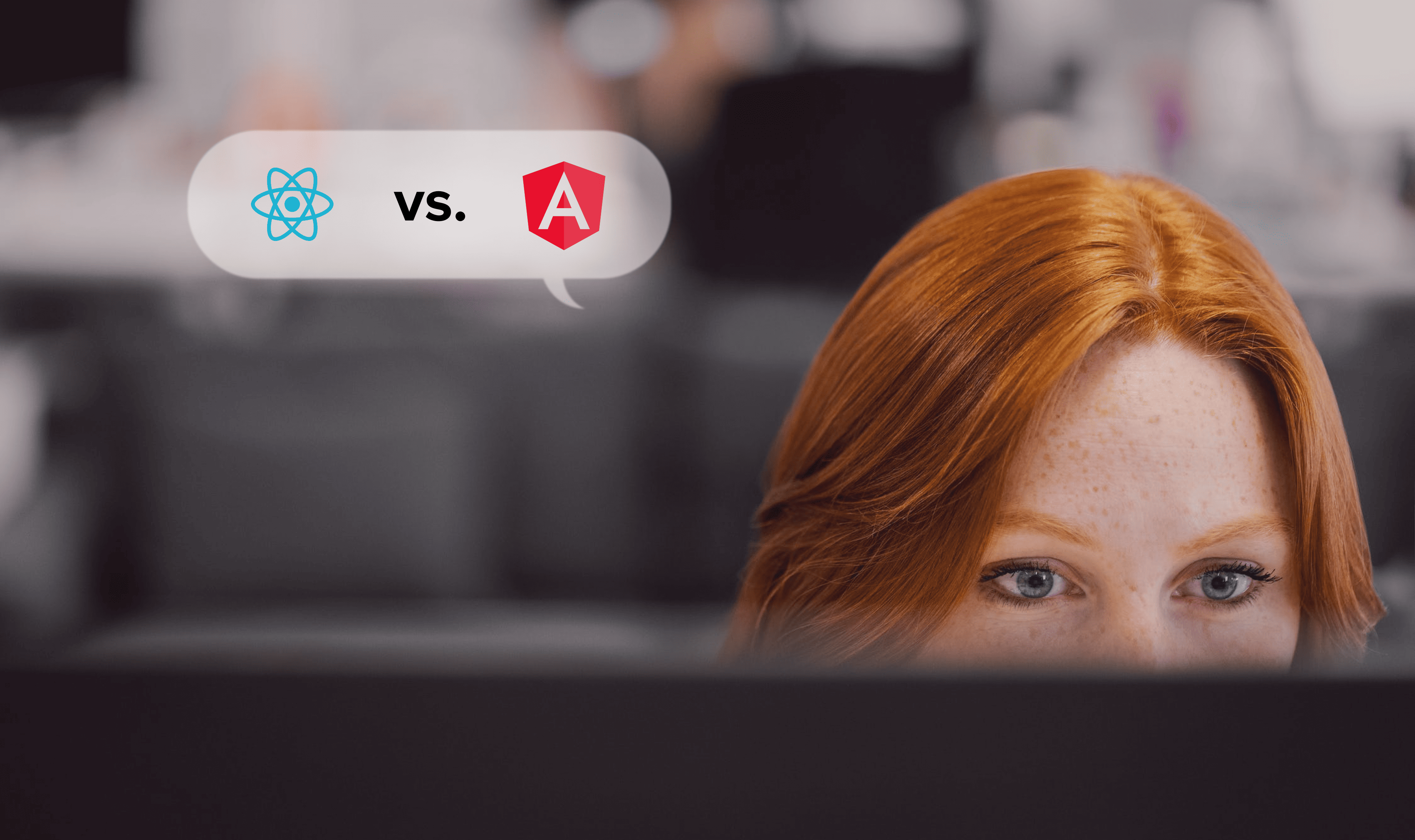 React vs. Angular: Choose the Best Framework for Your Next Project