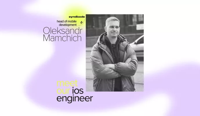 Prudent Strategist and MVP Development Myths Buster – Meet Oleksandr Mamchich
