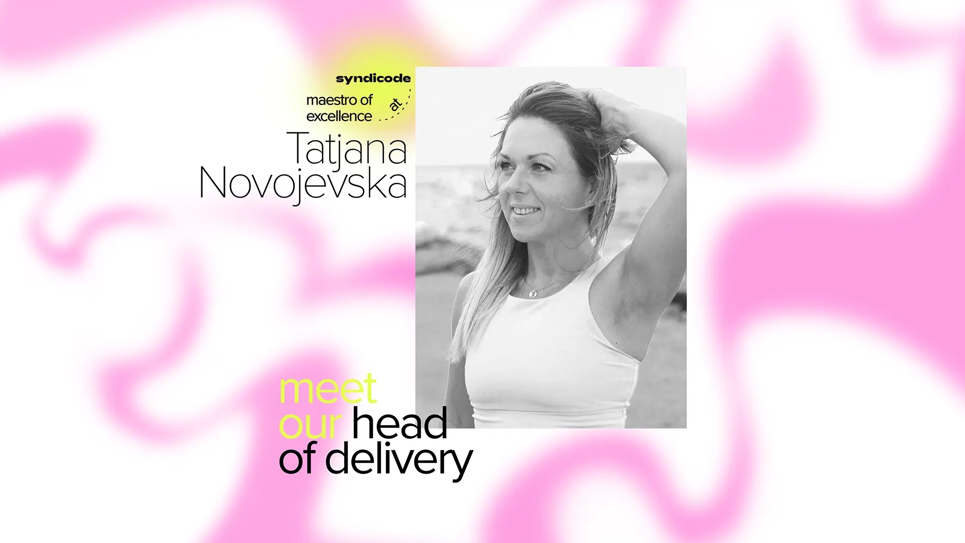 Tatjana Novojevska — the Maestro of Excellence