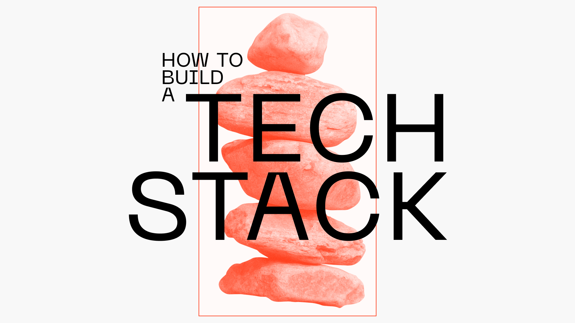 How to choose the right tech stack for your project?